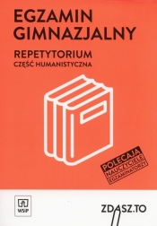 Repetytorium. Egzamin gimnazjalny. Część humanistyczna. WSIP - Opracowanie zbiorowe