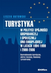 Turystyka w polityce spójności gospodarczej i społecznej Unii Europejskiej w latach 1994-1999 i 2000 z płytą CD
