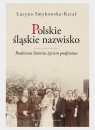 Polskie śląskie nazwisko Lucyna Smykowska-Karaś