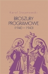 Broszury programowe (1940-1943) Karol Stojanowski