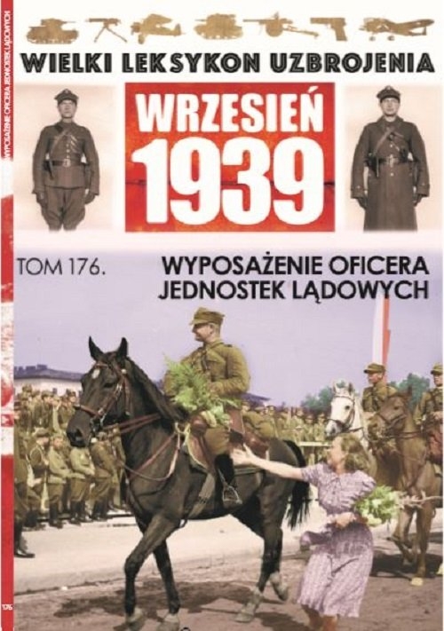 Wielki Leksykon Uzbrojenia Wrzesień 1939 Tom 176