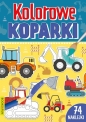 Kolorowe koparki z naklejkami - Opracowanie zbiorowe
