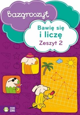 Bawię sie i liczę Część 2 Bazgroszyt