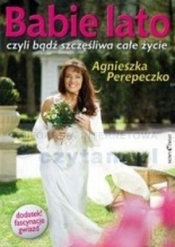 Babie lato czyli bądź szczęśliwa całe życie + książka