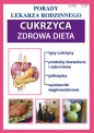Cukrzyca Zdrowa dieta. Porady Lekarza Rodzinnego 171 - Bożena Brudka