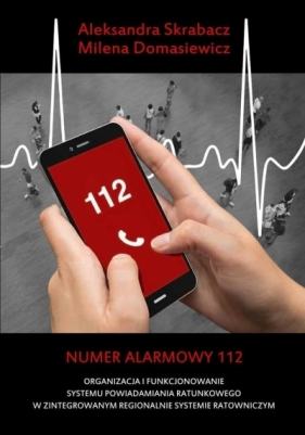 Numer alarmowy 112 - Aleksandra Skrabacz, Milena Domasiewicz