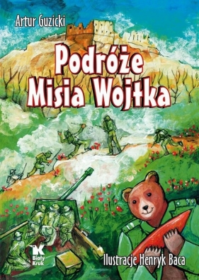 Podróże Misia Wojtka - Guzicki Artur