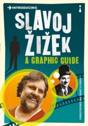Introducing Slavoj Zizek a graphic guide - Kul-Want Christopher, Piero