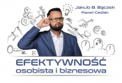 Efektywność osobista i biznesowa - Jakub B. Bączek