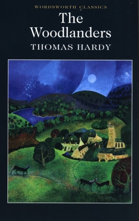 Woodlanders - Thomas Hardy