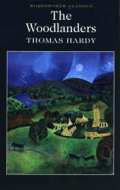 Woodlanders - Thomas Hardy
