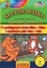 O podstępnym kocie Miau-Miau i uczciwym psie
	 (Audiobook)  Tkaczyk Lech