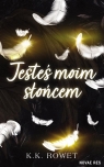 Jesteś moim słońcem K.k. Rowet