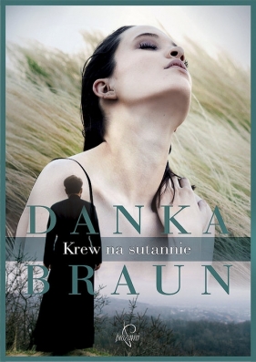 Krew na sutannie - Danka Braun