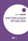 Wiktymologia społeczna Hołyst Brunon