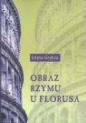 Obraz Rzymu u Florusa Edyta Gryksa