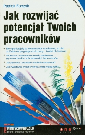 Jak rozwijać potencjał Twoich pracowników - Forsyth Patrick