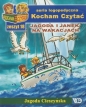 Kocham Czytać. Seria logopedyczna. Jagoda i Janek na wakacjach. Zeszyt 18 - Jagoda Cieszyńska