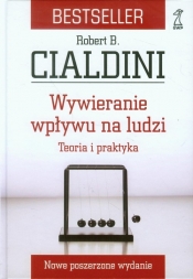 Wywieranie wpływu na ludzi - Robert Cialdini