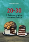 20-30. O światopoglądzie dwudziestolatka