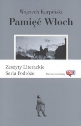 Pamięć Włoch - Wojciech Karpiński