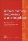 Wybrane zagadnienia postępowania w anestezjologii  Koson Dariusz, Mayzner Zawada Ewa