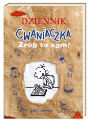 Dziennik cwaniaczka. Zrób to sam! - Jeff Kinney