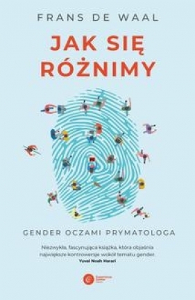 Jak się różnimy. Gender oczami prymatologa - Frans de Waal