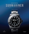 Oyster. Perpetual Submariner. The Watch that unlocked the deep wer. angielska Nicholas Foulkes