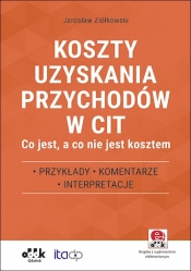 Koszty uzyskania przychodów w CIT - Jarosław Ziółkowski
