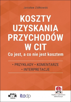 Koszty uzyskania przychodów w CIT - Ziółkowski Jarosław