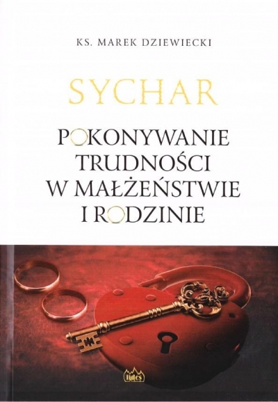 Sychar. Pokonywanie trudności w małżeństwie i rodzinie