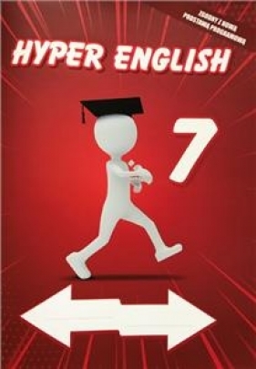 HYPER ENGLISH klasa 7- ćwiczenie edukacyjne z naklejkami Zeszyt idealny do zdalnego nauczania - Praca zbiorowa
