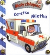 Karetka Mietka. Mały chłopiec - Émilie Beaumont
