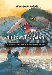 Niepowstrzymani 2. Dlaczego świat nie jest sprawiedliwy - Yuval Noah Harari