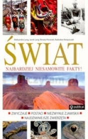 Świat Najbardziej niesamowite fakty - <br />