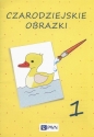 Czarodziejskie obrazki 1 - Opracowanie zbiorowe