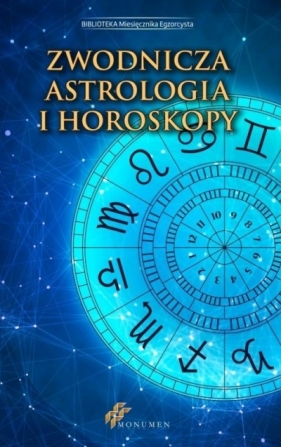 Zwodnicza astrologia i horoskopy - Opracowanie zbiorowe