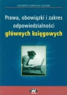 Prawa, obowiązki i zakres odpowiedzialności głównych księgowych