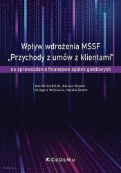 Wpływ wdrożenia MSSF. Przychody z umów z klientami - Konrad Grabiński, Dariusz Więcek, Grzegorz Wójtowicz, Natalia Zeman
