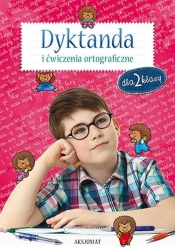 Dyktanda i ćwiczenia ortograficzne dla 2 klasy - <br />