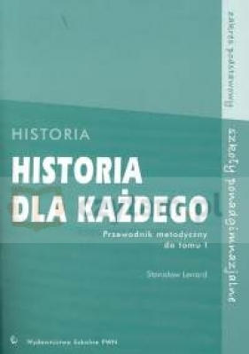 Historia dla każdego 1 Przewodnik metodyczny - Lenard Stanisław