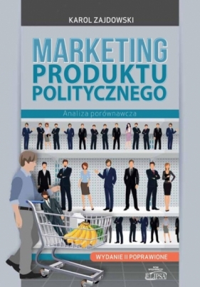 Marketing produktu politycznego - Karol Zajdowski