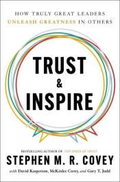 Trust & Inspire - Stephen R. Covey