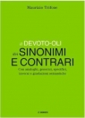 Devoto-Oli Dizionario dei sinonimi e contrari Opracowanie zbiorowe