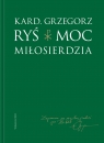 Moc Miłosierdzia