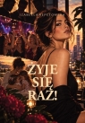 Żyje się raz! Izabella Repetowska