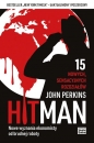 Hit Man. Nowe wyznania ekonomisty od brudnej roboty - John Perkins