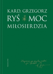 Moc Miłosierdzia - Grzegorz Ryś