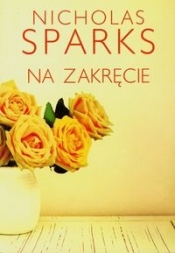 Na zakręcie - Nicholas Sparks